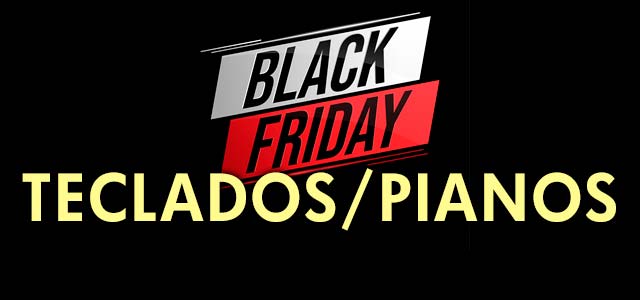 Black Friday Teclados/Pianos
