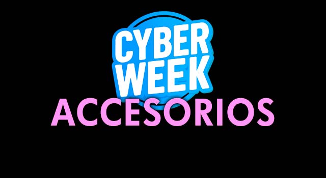 Cyber Week Accesorios